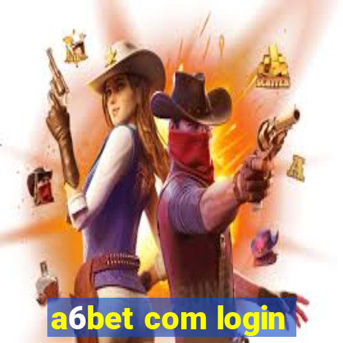 a6bet com login